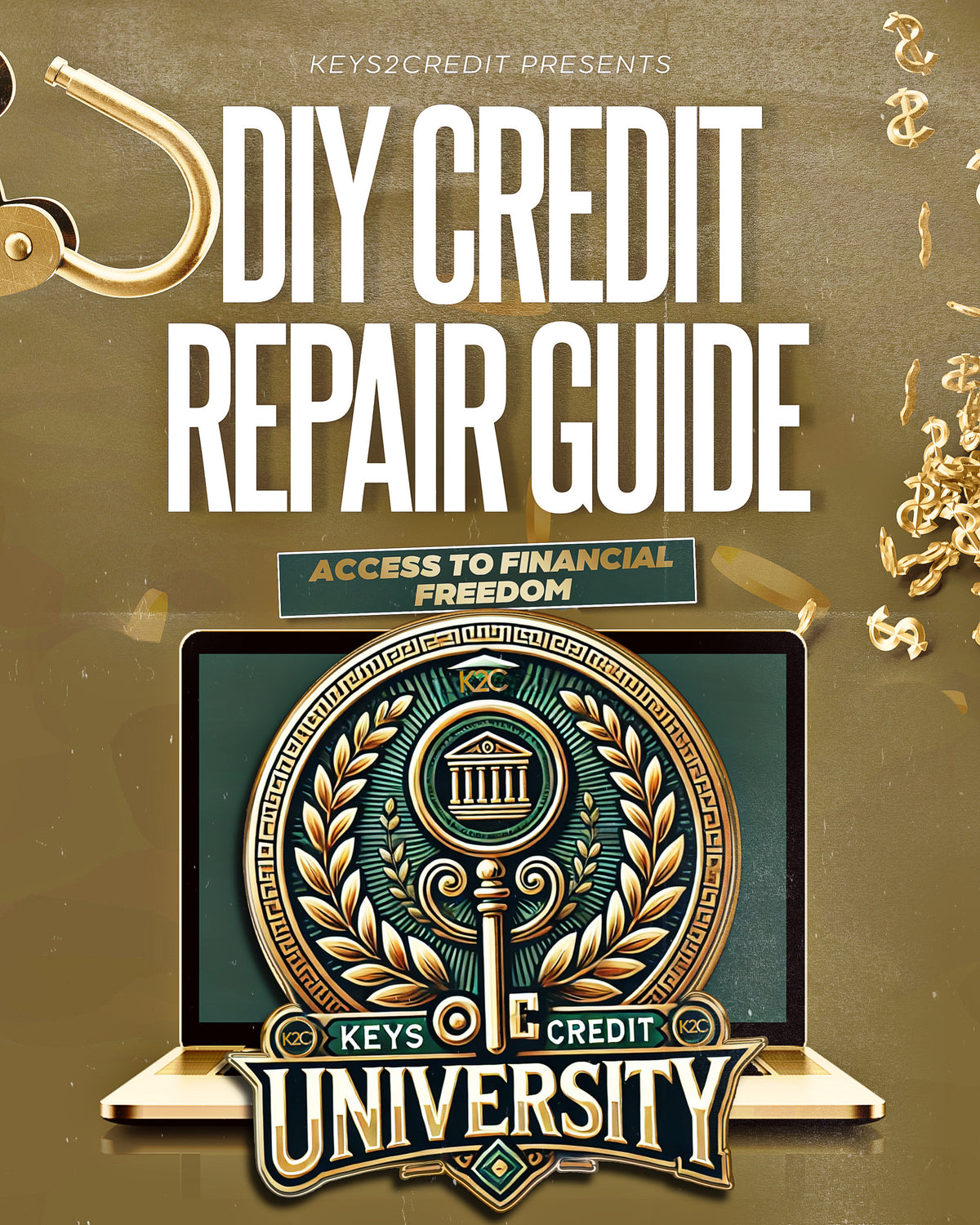 DIY: Unlocking The Door To Financial Freedom CREDIT REPAIR GUIDE